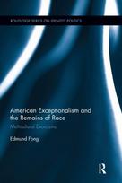 American Exceptionalism and the Remains of Race