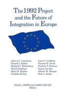 1992 Project and the Future of Integration in Europe - Minkštas viršelis