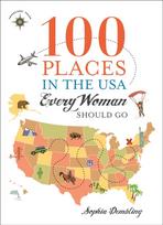 100 Places in the USA Every Woman Should Go - Kietas viršelis