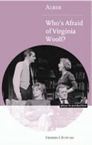 Albee: Who's Afraid of Virginia Woolf?