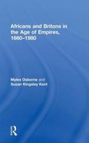 Africans and Britons in the Age of Empires, 1660-1980