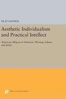Aesthetic Individualism and Practical Intellect