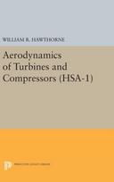 Aerodynamics of Turbines and Compressors. (HSA-1), Volume 1