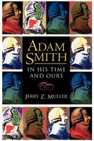Adam Smith in His Time and Ours
