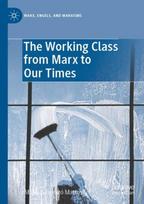 Working Class from Marx to Our Times