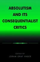 Absolutism and Its Consequentialist Critics