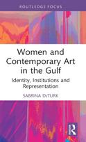 Women and Contemporary Art in the Gulf