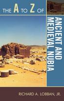 A to Z of Ancient and Medieval Nubia
