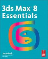 3ds Max 8 Essentials - Minkštas viršelis