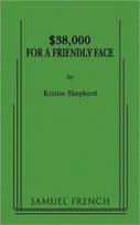 $38,000 for a Friendly Face