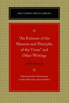 "An Estimate of the Manners and Principles of the Times" and Other Writings