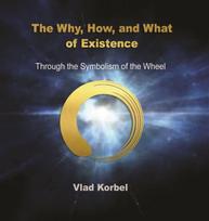 Why, How, and What of Existence