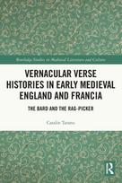Vernacular Verse Histories in Early Medieval England and Francia