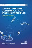 Understanding Communications Systems Principles—A Tutorial Approach