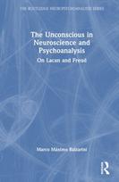 Unconscious in Neuroscience and Psychoanalysis