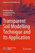 Transparent Soil Modelling Technique and Its Application