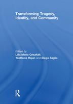 Transforming Tragedy, Identity, and Community