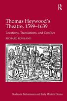 Thomas Heywood's Theatre, 1599?1639