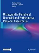 Ultrasound in Peripheral, Neuraxial and Perineuraxial Regional Anaesthesia