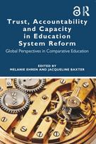 Trust, Accountability and Capacity in Education System Reform