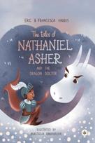 Tales Of Nathaniel Asher: and the Dragon Doctor