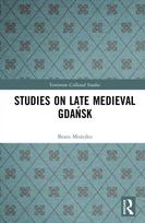 Studies on Late Medieval Gdansk