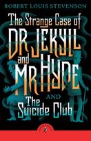 Strange Case of Dr Jekyll And Mr Hyde & the Suicide Club