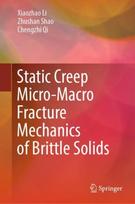 Static Creep Micro-Macro Fracture Mechanics of Brittle Solids