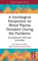 Sociological Perspective on Blood Plasma Donation During the Pandemic
