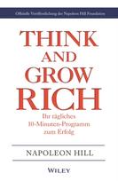 Think & Grow Rich - Ihr tagliches 10-Minuten-Programm zum Erfolg
