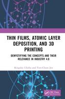 Thin Films, Atomic Layer Deposition, and 3D Printing