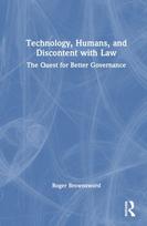 Technology, Humans, and Discontent with Law
