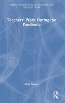 Teachers' Work During the Pandemic