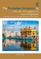 Routledge Companion to the Life and Legacy of Guru Hargobind