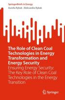 Role of Clean Coal Technologies in Energy Transformation and Energy Security