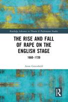 Rise and Fall of Rape on the English Stage