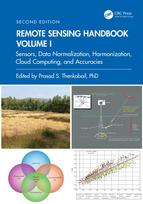 Remote Sensing Handbook, Volume I