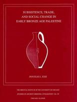 Subsistence, Trade, and Social Change in Early Bronze Age Palestine