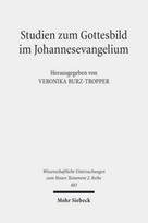 Studien zum Gottesbild im Johannesevangelium