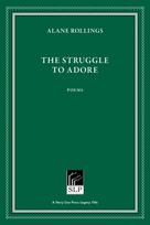 Struggle to Adore
