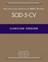 Structured Clinical Interview for DSM-5® Disorders—Clinician Version (SCID-5-CV)