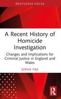 Recent History of Homicide Investigation