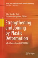 Strengthening and Joining by Plastic Deformation