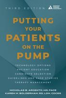 Putting Your Patients on the Pump, 3rd Edition