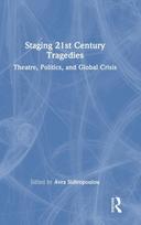 Staging 21st Century Tragedies