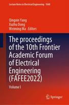 proceedings of the 10th Frontier Academic Forum of Electrical Engineering (FAFEE2022)