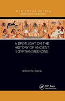 Spotlight on the History of Ancient Egyptian Medicine