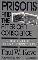 Prisons and the American Conscience