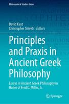 Principles and Praxis in Ancient Greek Philosophy
