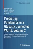 Predicting Pandemics in a Globally Connected World, Volume 2